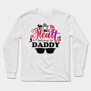 my heart belongs to daddy Long Sleeve T-Shirt